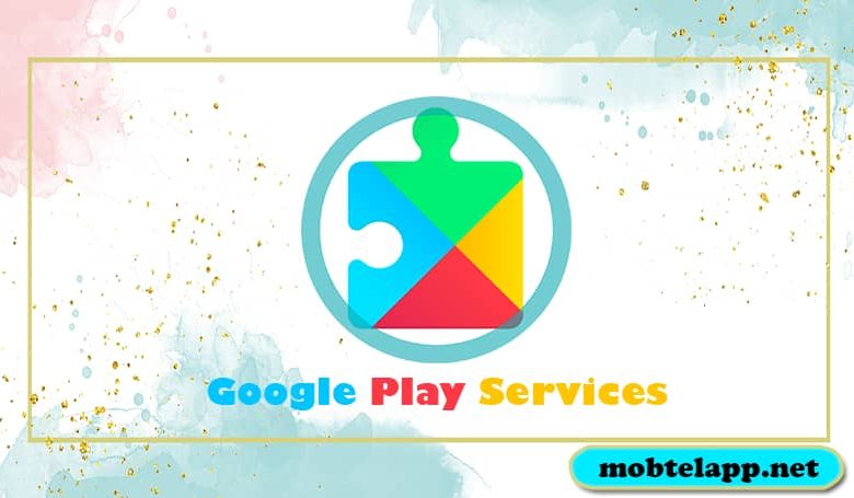 تحميل خدمات جوجل بلاي Google Play Services