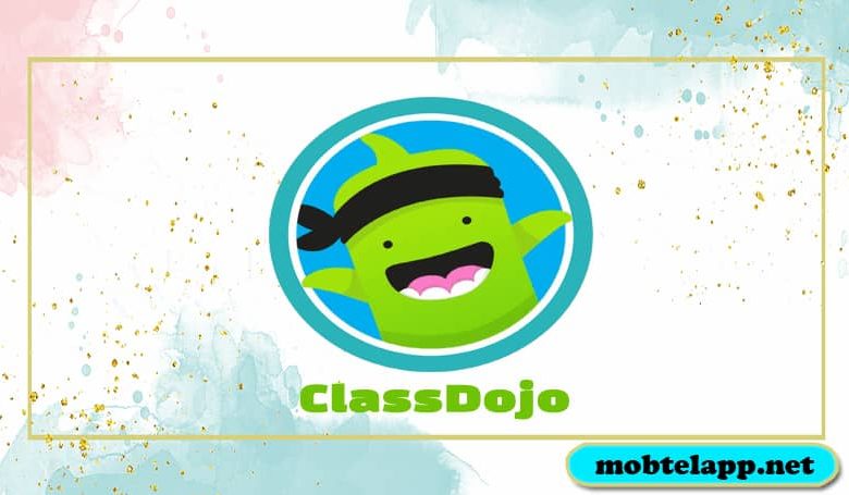 تحميل تطبيق ClassDojo للاندرويد لوضع نظام اتصال لأولياء الأمور وأساتذة الطلاب