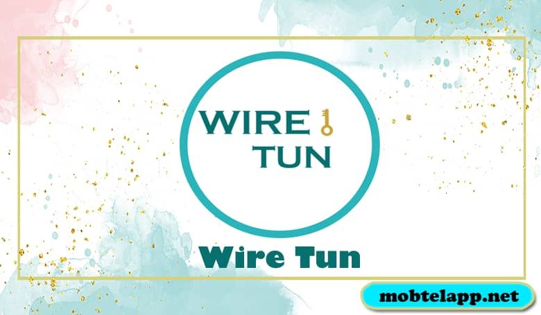 تحميل تطبيق Wire Tun أخر إصدار للاندرويد برابط مباشر